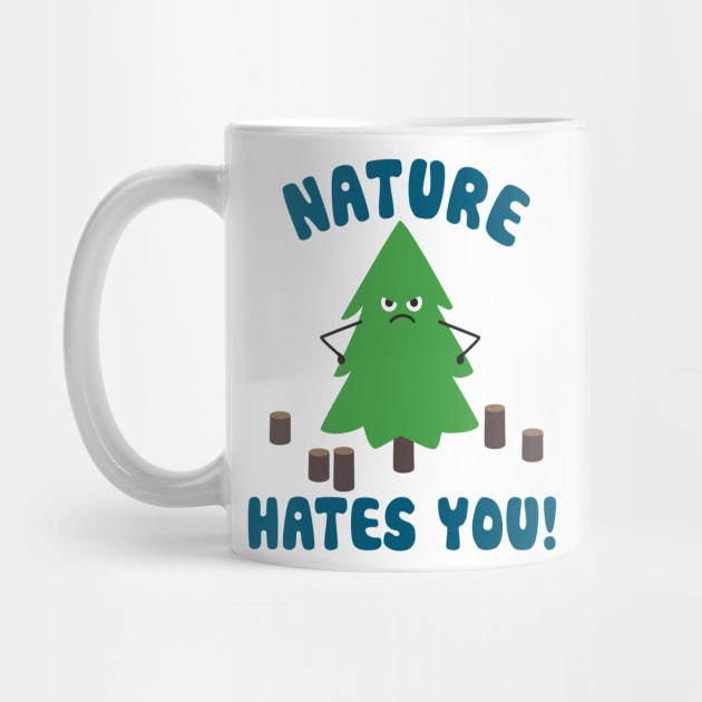 NATURE HATES YOU by toddgoldmanart